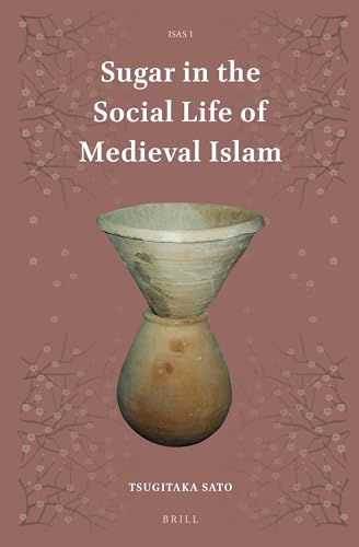 Stock image for Sugar in the social life of medieval islam for sale by Joseph Burridge Books