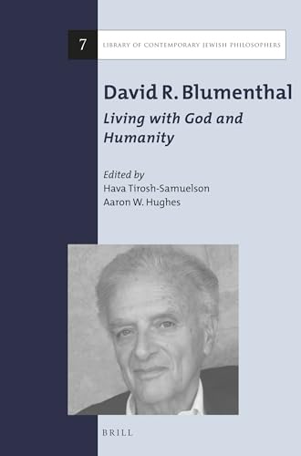 Beispielbild fr David R. Blumenthal: Living with God and Humanity zum Verkauf von ERIC CHAIM KLINE, BOOKSELLER (ABAA ILAB)
