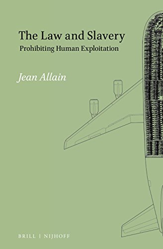 Beispielbild fr The Law and Slavery: Prohibiting Human Exploitation zum Verkauf von Moe's Books