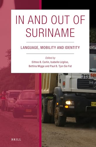 Stock image for In and Out of Suriname: Language, Mobility and Identity for sale by Revaluation Books