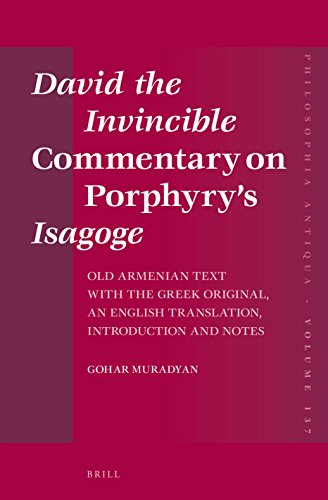 Stock image for David the Invincible's "Commentary on Porphyry s" Isagoge: Old Armenian Text With the Greek Original, an English Translation, Introduction and Notes for sale by Revaluation Books