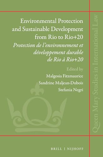 Stock image for Environmental Protection and Sustainable Development from Rio to Rio+20 / Protection De L'environnement Et Dveloppement Durable De Rio  Rio+20 for sale by Revaluation Books