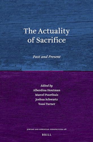 Stock image for The Actuality of Sacrifice. Past and Present. for sale by Antiquariaat Schot