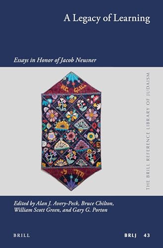 Beispielbild fr A Legacy of Learning: Essays in Honor of Jacob Neusner (Brill Reference Library of Judaism, 43) zum Verkauf von Turning the Page DC