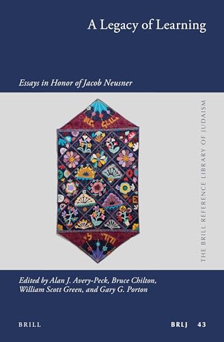 Imagen de archivo de A Legacy of Learning: Essays in Honor of Jacob Neusner (Brill Reference Library of Judaism, 43) a la venta por Turning the Page DC