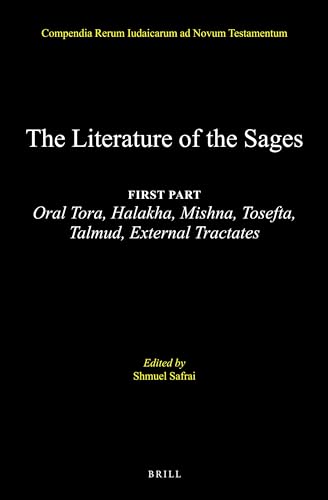 9789004284470: The Literature of the Jewish People in the Period of the Second Temple and the Talmud, Volume 3 the Literature of the Sages: First Part: Oral Tora, ... Rerum Iudaicarum Ad Novum Testamentum, 2)