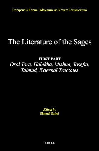 9789004284470: The Literature of the Jewish People in the Period of the Second Temple and the Talmud, Volume 3 the Literature of the Sages: First Part: Oral Tora, ... Rerum Iudaicarum Ad Novum Testamentum)