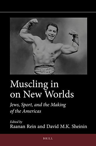 Beispielbild fr Muscling in on New Worlds: Jews, Sport, and the Making of the Americas zum Verkauf von Revaluation Books