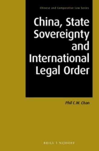 Beispielbild fr China, state sovereignty and international legal order. zum Verkauf von Kloof Booksellers & Scientia Verlag