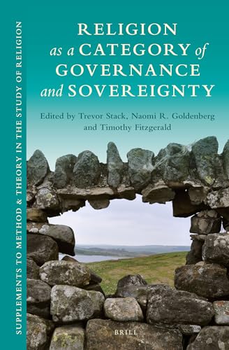 Beispielbild fr Religion as a Category of Governance and Sovereignty (Supplements to Method & Theory in the Study of Religion, 3) zum Verkauf von Recycle Bookstore