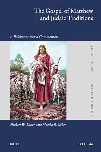 Stock image for The Gospel of Matthew and Judaic Traditions : A Relevance-based Commentary for sale by ERIC CHAIM KLINE, BOOKSELLER (ABAA ILAB)