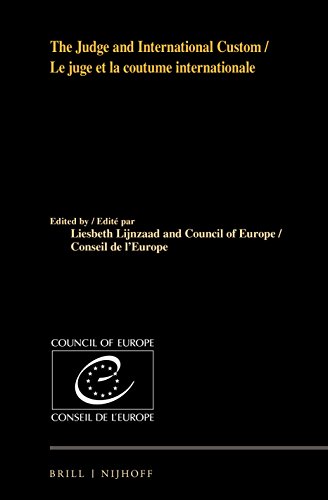 9789004292130: The Judge and International Custom / Le juge et la coutume internationale (English and French Edition)