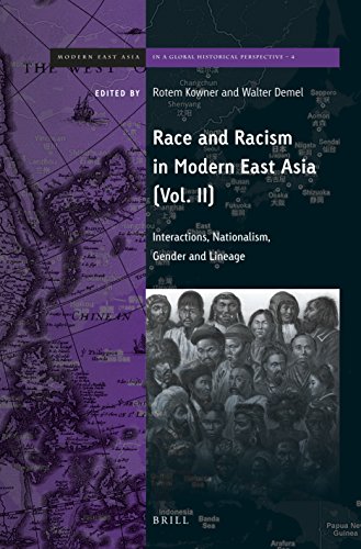 9789004292925: Race and Racism in Modern East Asia: Interactions, Nationalism, Gender and Lineage: 2 (Brill's Series on Modern East Asia in a Global Historical Perspective, 04)