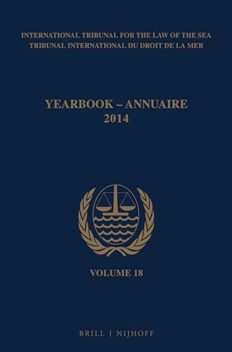 Imagen de archivo de International Tribunal for the Law of the Sea Yearbook 2014 / Tribunal International Du Droit De La Mer Annuaire 2014: Vol 18 a la venta por Revaluation Books