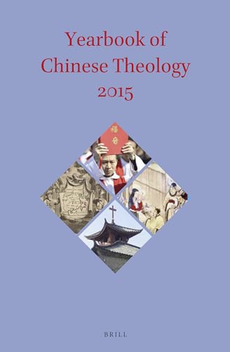 9789004293359: Yearbook of Chinese Theology 2015 (Yearbook of Chinese Theology, 1)