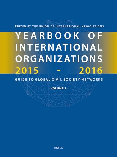 9789004293571: Yearbook of International Organizations 2015-2016: Global Action Networks: A Subject Directory and Index