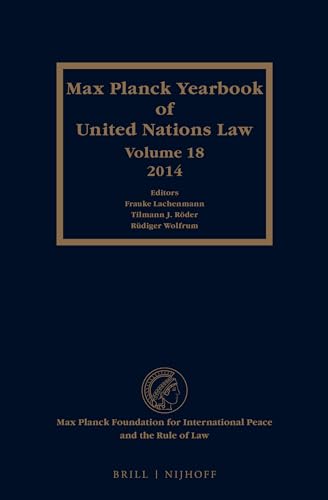 9789004296022: Max Planck Yearbook of United Nations Law, Volume 18 (2014)