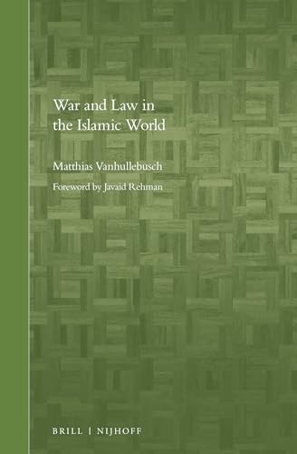 Beispielbild fr War and Law in the Islamic World zum Verkauf von Revaluation Books