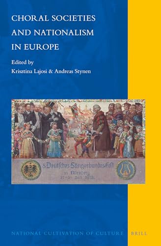 9789004300842: Choral Societies and Nationalism in Europe