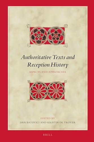 Stock image for Authoritative Texts and Reception History: Aspects and Approaches for sale by Revaluation Books