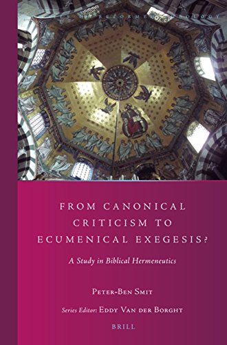 9789004301009: From Canonical Criticism to Ecumenical Exegesis?: A Study in Biblical Hermeneutics