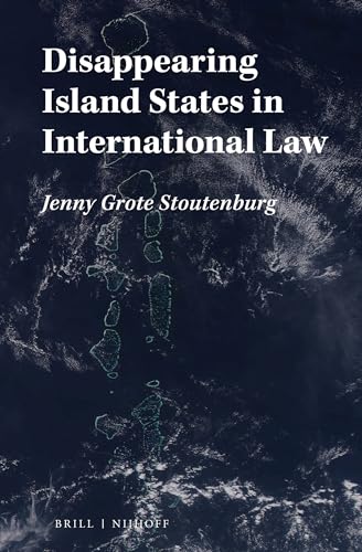 Beispielbild fr Disappearing Island States in International Law zum Verkauf von Revaluation Books