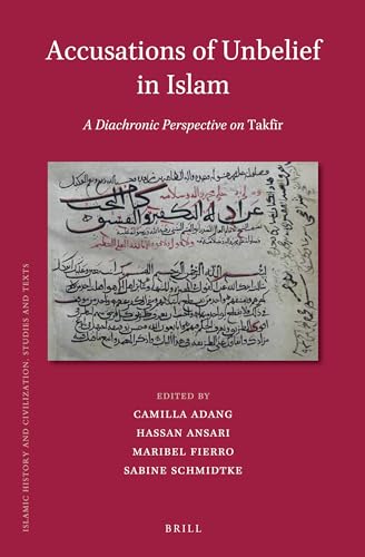 Beispielbild fr Accusations of Unbelief in Islam: A Diachronic Perspective on Takfir zum Verkauf von Revaluation Books