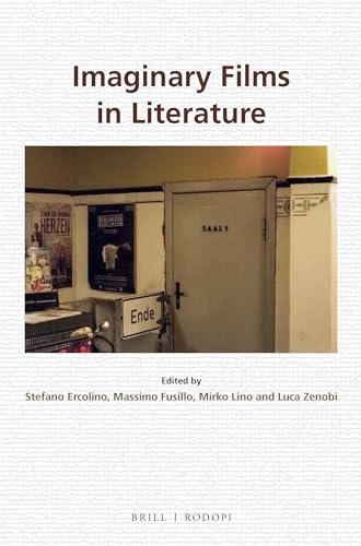 9789004306325: Imaginary Films in Literature