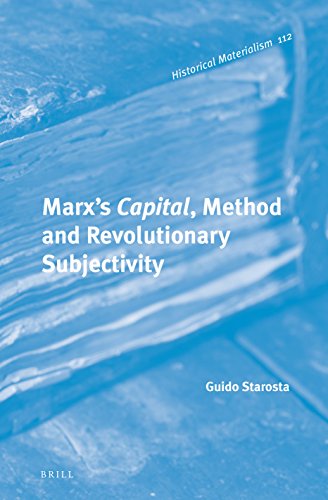 Imagen de archivo de Marx's Capital, Method and Revolutionary Subjectivity a la venta por ThriftBooks-Dallas