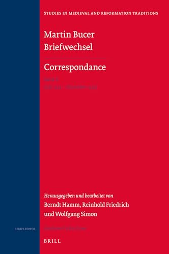 9789004306790: Martin Bucer Briefwechsel/Correspondance: Band X (Juli 1533 - Dezember 1533): 201 (Studies in Medieval and Reformation Traditions)