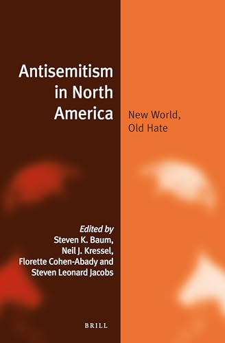 Beispielbild fr Antisemitism in North America: New World, Old Hate zum Verkauf von ERIC CHAIM KLINE, BOOKSELLER (ABAA ILAB)