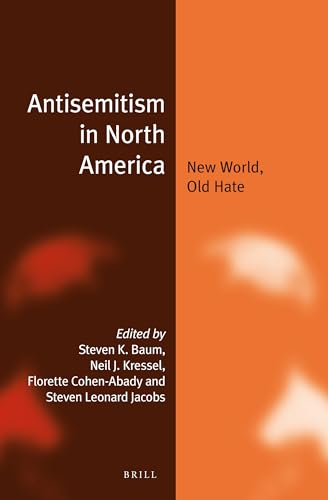 Stock image for Antisemitism in North America: New World, Old Hate for sale by ERIC CHAIM KLINE, BOOKSELLER (ABAA ILAB)