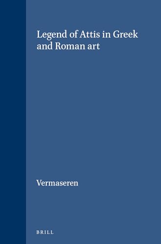 Beispielbild fr Legend of Attis in Greek and Roman Art zum Verkauf von Revaluation Books