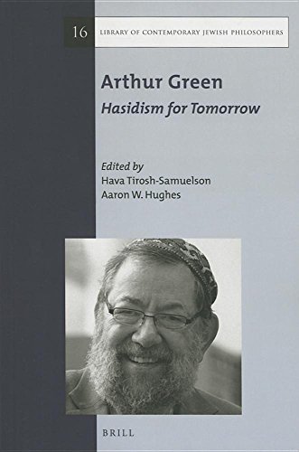 Beispielbild fr Arthur Green: Hasidism for Tomorrow zum Verkauf von ERIC CHAIM KLINE, BOOKSELLER (ABAA ILAB)
