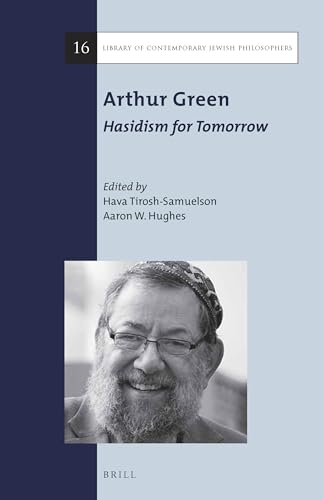 9789004308411: Arthur Green: Hasidism for Tomorrow