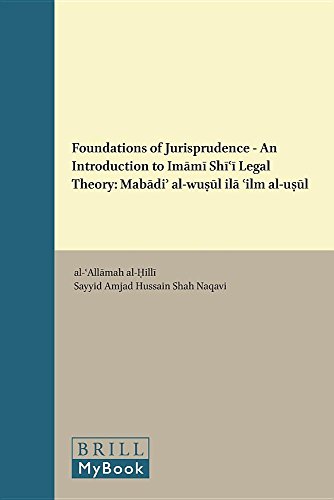 Imagen de archivo de Foundations of Jurisprudence: An Introduction to Imami Shi'i Legal Theory a la venta por Revaluation Books