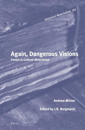 9789004314160: Again, Dangerous Visions: Essays in Cultural Materialism