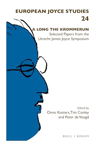 Stock image for A Long the Krommerun, Selected Papers from the Utrecht James Joyce Symposium for sale by Revaluation Books