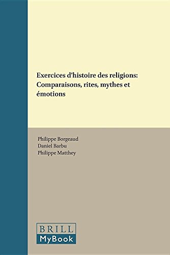 Stock image for Exercices d'Histoire Des Religions: Comparaison, Rites, Mythes Et  motions for sale by ThriftBooks-Atlanta