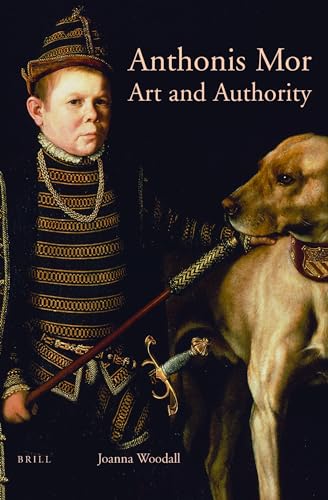 Stock image for Anthonis Mor: Art and Authority for sale by Revaluation Books