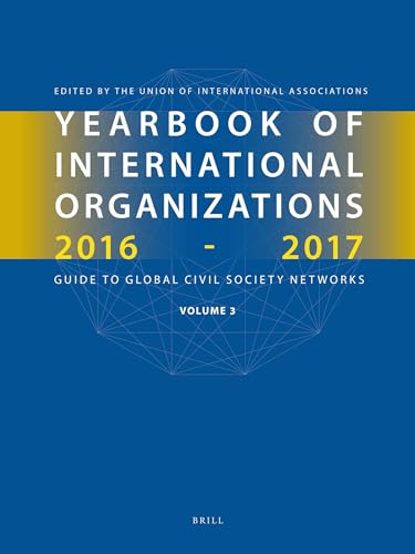 9789004317260: Yearbook of International Organizations 2016-2017, Volume 3: Global Action Networks - A Subject Directory and Index