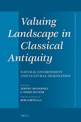 Stock image for Valuing Landscape in Classical Antiquity: Natural Environment and Cultural Imagination for sale by Revaluation Books