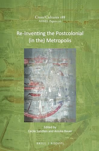 Stock image for Re-Inventing the Postcolonial (in The) Metropolis for sale by ThriftBooks-Atlanta