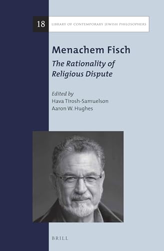 Beispielbild fr Menachem Fisch: The Rationality of Religious Dispute zum Verkauf von ERIC CHAIM KLINE, BOOKSELLER (ABAA ILAB)