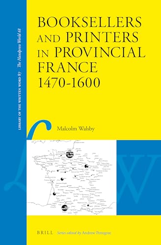 Beispielbild fr Booksellers and Printers in Provincial France 1470-1600 zum Verkauf von Revaluation Books