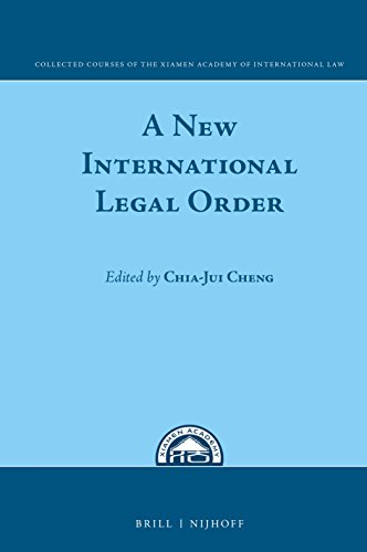 Beispielbild fr A New International Legal Order: In Commemoration of the Tenth Anniversary of the Xiamen Academy of International Law zum Verkauf von ThriftBooks-Atlanta