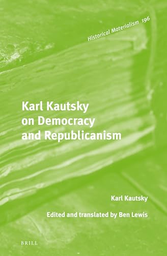 9789004331433: Karl Kautsky on Democracy and Republicanism