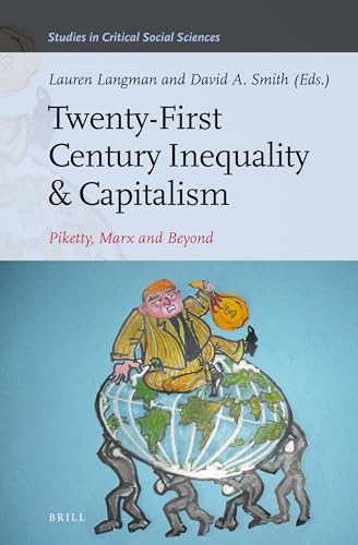 Imagen de archivo de Twenty-first Century Inequality & Capitalism: Piketty, Marx and Beyond a la venta por Revaluation Books