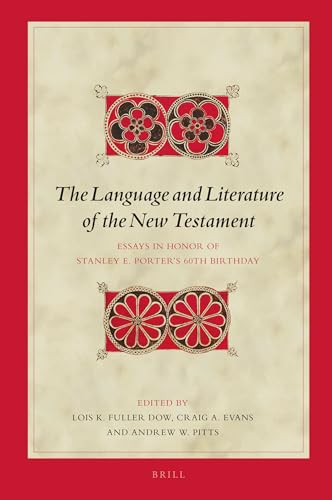 Beispielbild fr The Language and Literature of the New Testament: Essays in Honour of Stanley E. Porter s 60th Birthday zum Verkauf von Revaluation Books