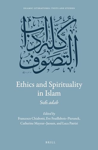Imagen de archivo de Ethics and Spirituality in Islam: Sufi Adab a la venta por Revaluation Books